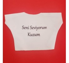 Seni Seviyorum Kuzum Yazılı Oyuncak Peluş Tişörtü